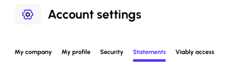 Find Viably Global Account statements in your Account Settings.